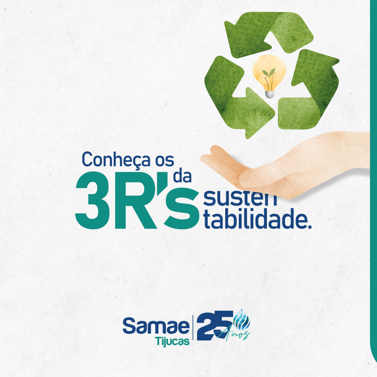Conheça os 3R’s da Sustentabilidade